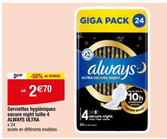 serviettes hygiéniques secure night taille 4 always ultra