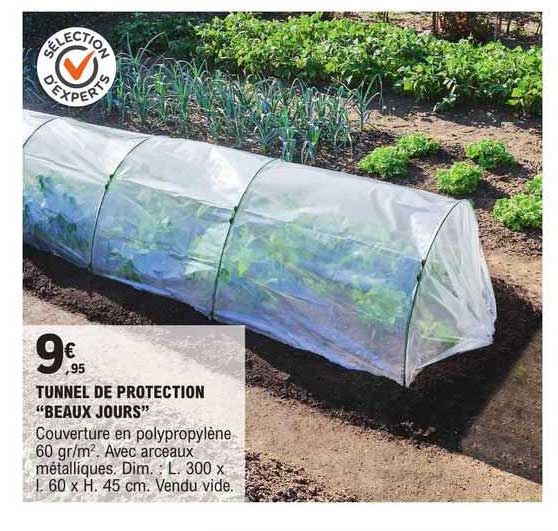 tunnel de protection "beaux jours"