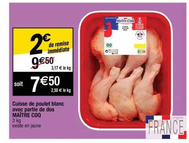 cuisse de poulet blanc avec partie de dos maître coq