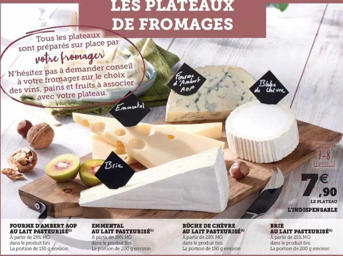 fourme d'ambert aop au lait pasteurisé, emmental au lait pasteurisé, bûche de chèvre au lait pasteurisé, brie au lait pasteurisé