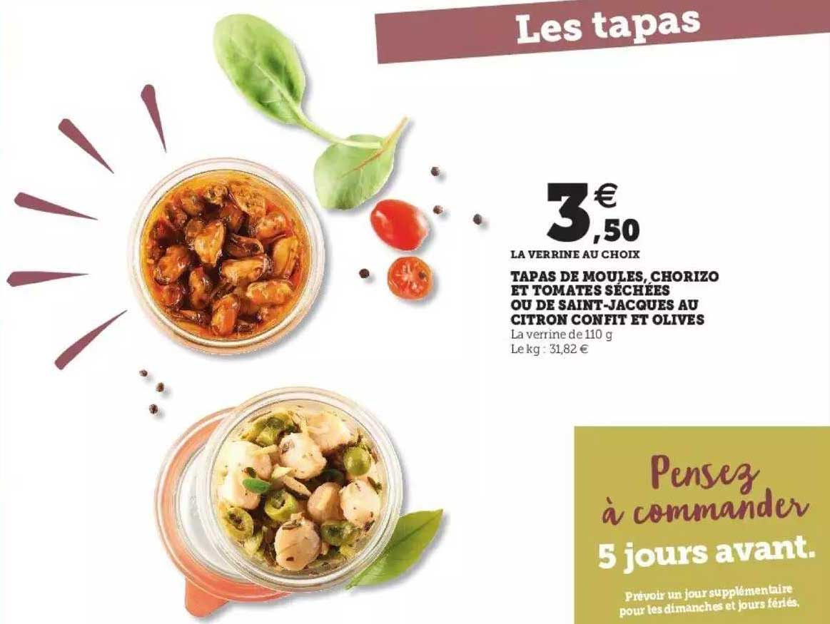 tapas de moules, chorizo et tomates séchées ou de saint-jacques au citron confit et olives