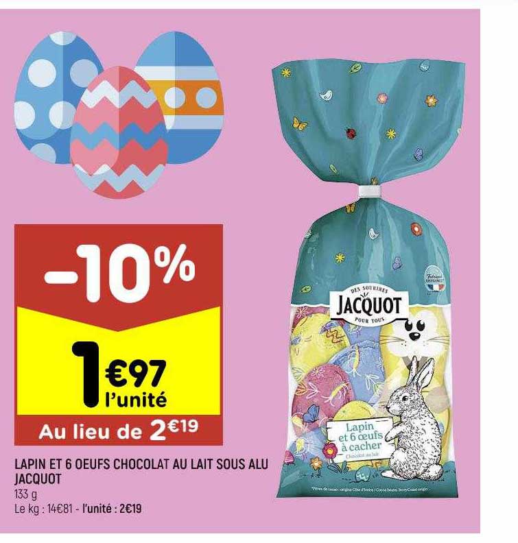 lapin et 6 œufs chocolat au lait sous alu jacquot