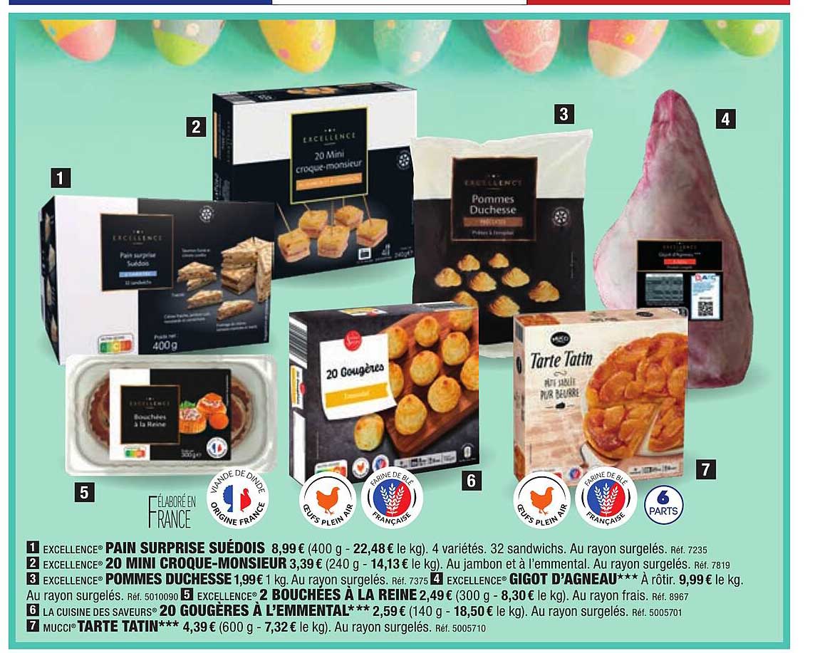 pain surprise suédois , 20 mini croque-monsieur excellence, pommes duchesse excellence, gigot d'agneau excellence, 2 bouchées à la reine excellence, 20 gougères à l'emmental la cuisine des saveurs