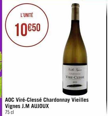aoc viré-clessé chardonnay vieilles vignes j.m aujou