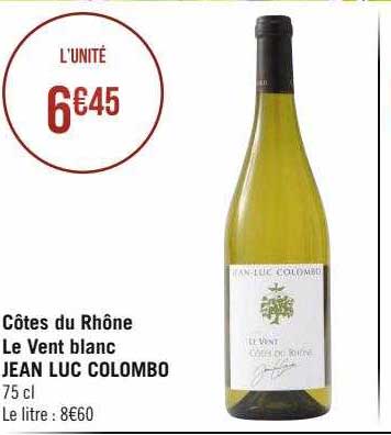 côtes du rhône le vent blanc jean luc colombo