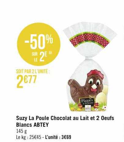 suzy la poule chocolat au lait et 2 œufs blancs abtey