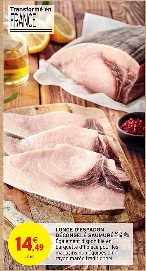 longe d'espadon décongelé saumuré