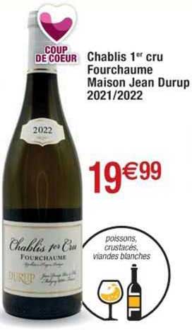 chablis 1er cru fourchaume maison jean durup 2021/2022