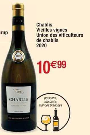 chablis vieilles vignes union des viticulteurs de chablis 2020