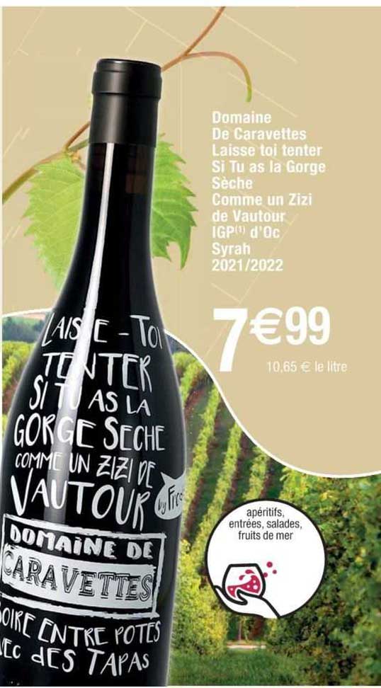 domaine de caravettes laisse toi tenter si tu as la gorge sèche comme un zizi de vautour igp d'oc syrah 2021 2022