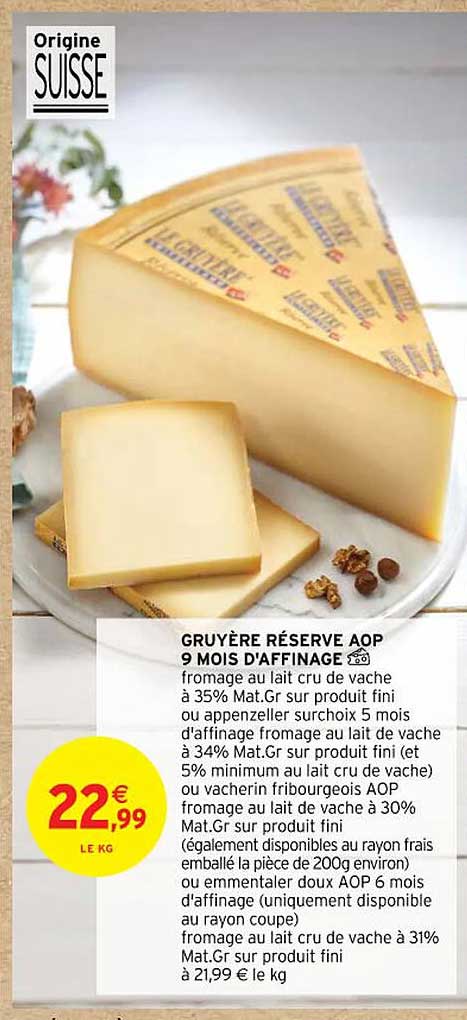 gruyère réserve aop 9 mois d'affinage