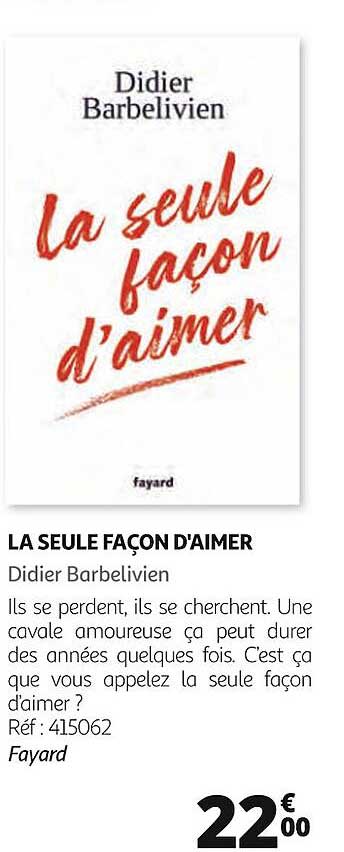 la seule façon d'aimer didier barbelivien