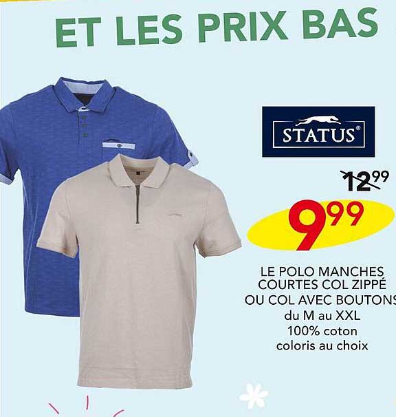 le polo manches courtes col zippé ou col avec boutons status