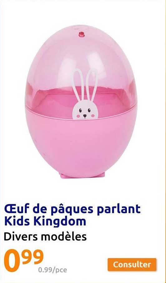 œuf de pâques parlant kids kingdom