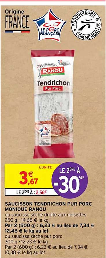 Saucisson Tendrichon Pur Porc Monique Ranou
