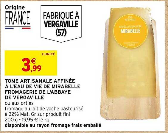 tome artisanale affinée à l'eau de vie de mirabelle fromagerie de l'abbaye de vergaville