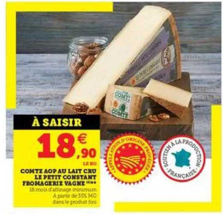 Comte Aop Au Lait Cru Le Petit Constant Fromagerie Vagne