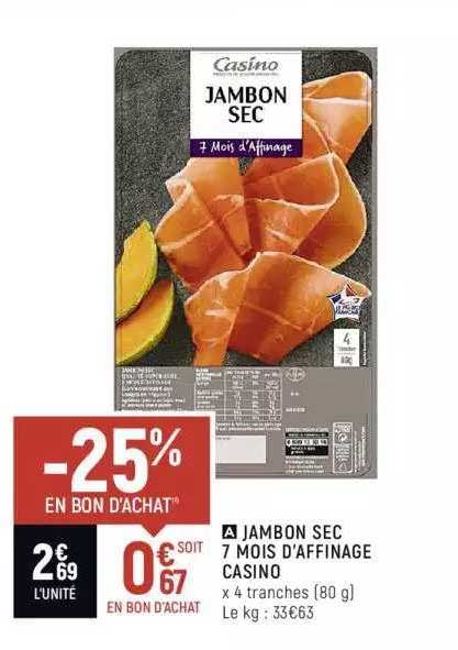 jambon sec 7 mois d'affinage casino