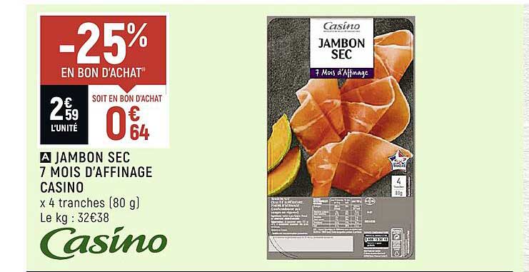 jambon sec 7 mois d'affinage casino
