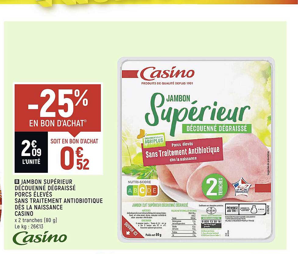 jambon supérieur découenné dégraissé porcs élevés sans traitement antibiotique dès la naissance casino