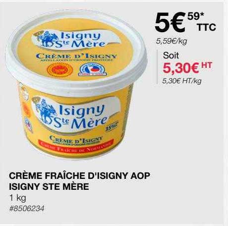 Crème Fraîche D'isigny Aop Isigny Ste Mère