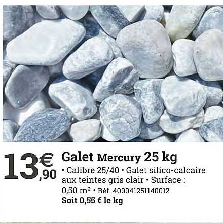 galet mercury 25 kg