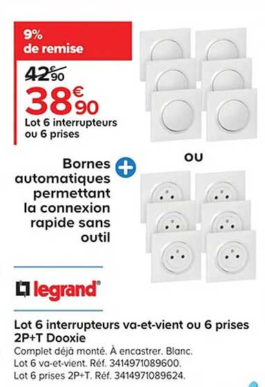 lot 6 interrupteurs va-et-vient ou 6 prises 2P+T dooxie legrand