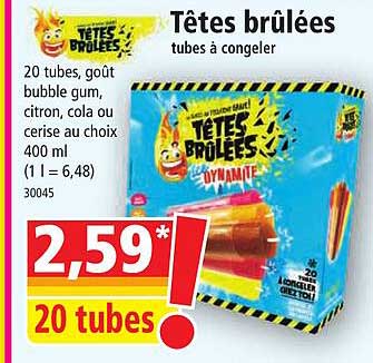 têtes brûlées tubes à congeler