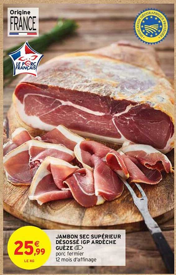 jambon sec supérieur désossé igp ardèche guèze
