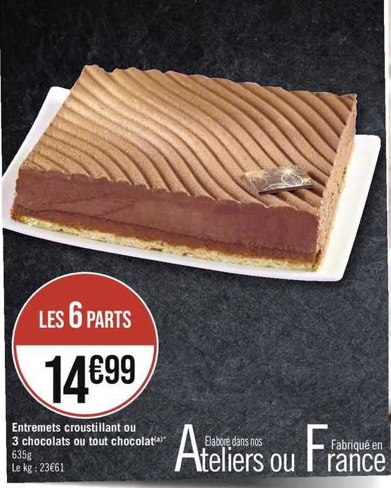 Entremets Croustillant Ou 3 Chocolats Ou Tout Chocolat