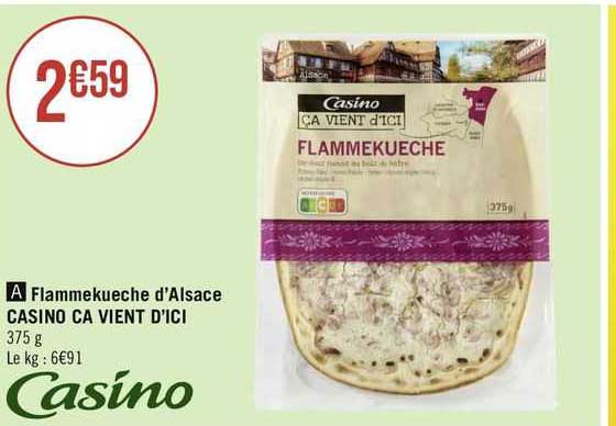 flammekueche d'alsace casino ça vient d'ici