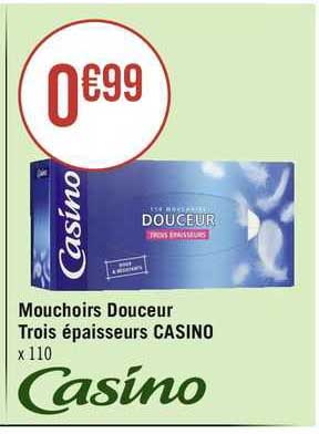 mouchoirs douceur trios épaisseurs casino