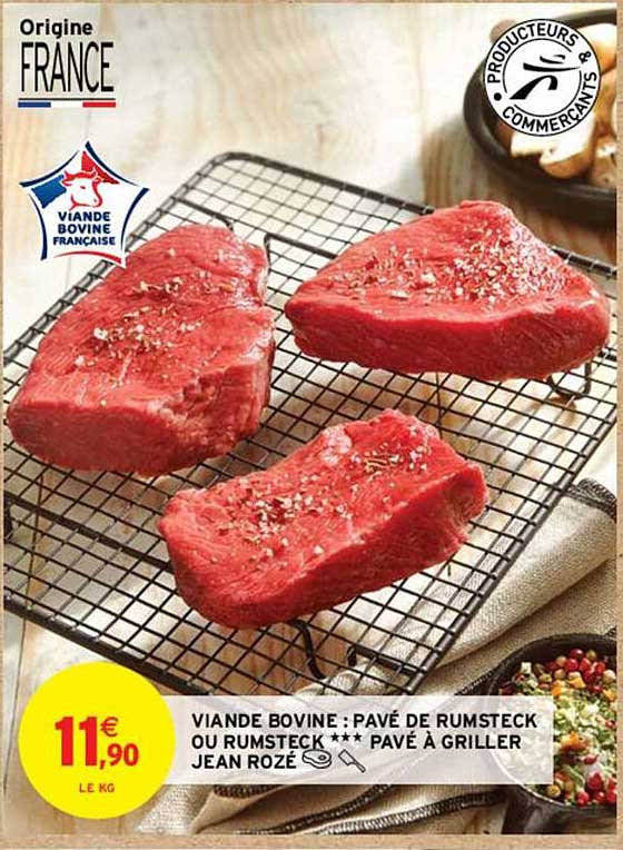 viande bovine : pavé de rumsteck ou rumsteck***pavé à griler jean rozé