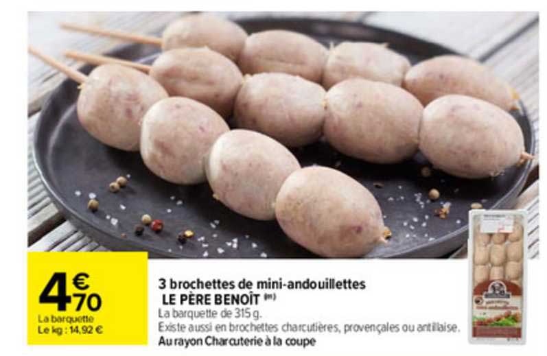3 brochettes de mini-andouillettes le père benoît