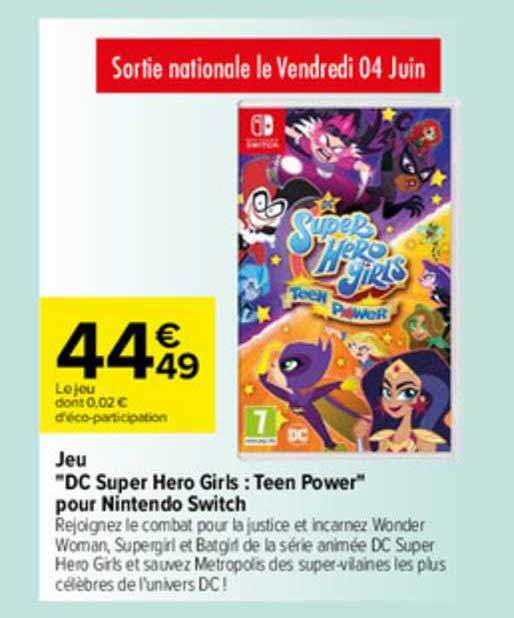 Jeu "dc Super Hero Girls : Teen Power" Pour Nintendo Switch