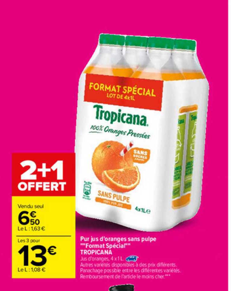 pur jus d'oranges sans pulpe "format spécial" tropicana