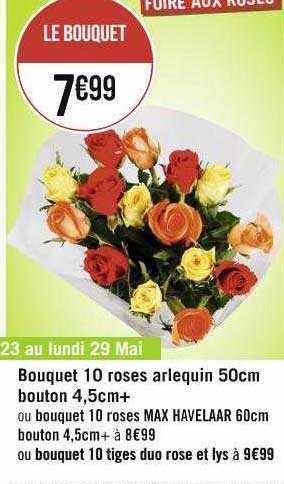 Bouquet 10 Roses Arlequin 50 Cm Bouton 4,5 Cm + Ou Bouquet 10 Roses Max Havelaar 60 Cm Bouton 4,5 Cm Ou Bouquet 10 Tiges Duo Rose Et Lys