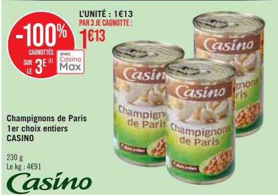 champignons de paris 1er choix entier casino