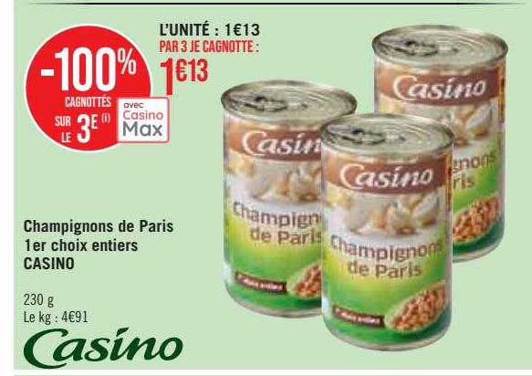 champignons de paris 1er choix entiers casino