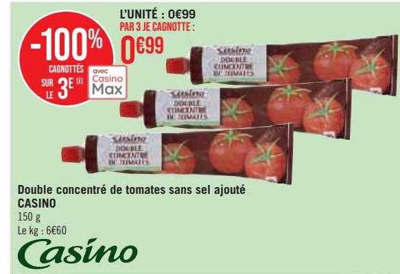 double concentré de tomates sans sel ajouté casino