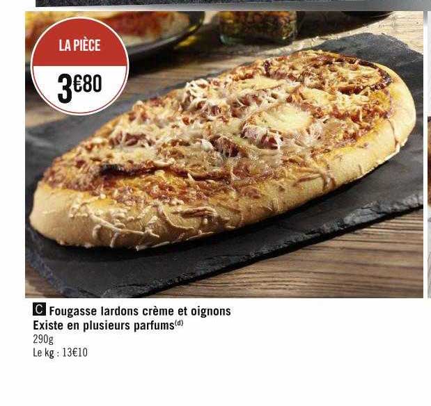 fougasse lardons crème et oignons existe en plusieurs parfums