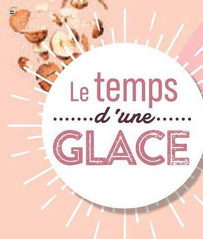 Le Temps D'une Glace