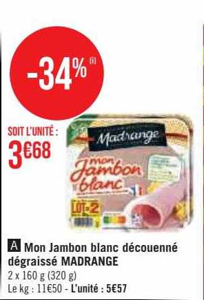 mon jambon blanc découenné dégraissé madrange