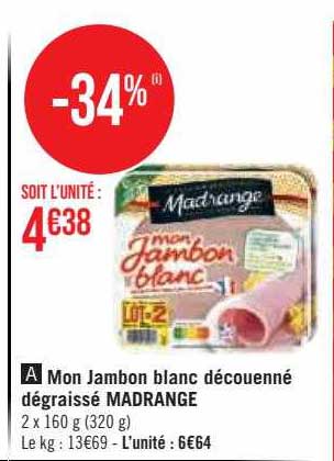mon jambon blanc découenné dégraissé madrange