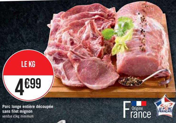 Porc Longe Entière Découpée Sans Filet Mignon