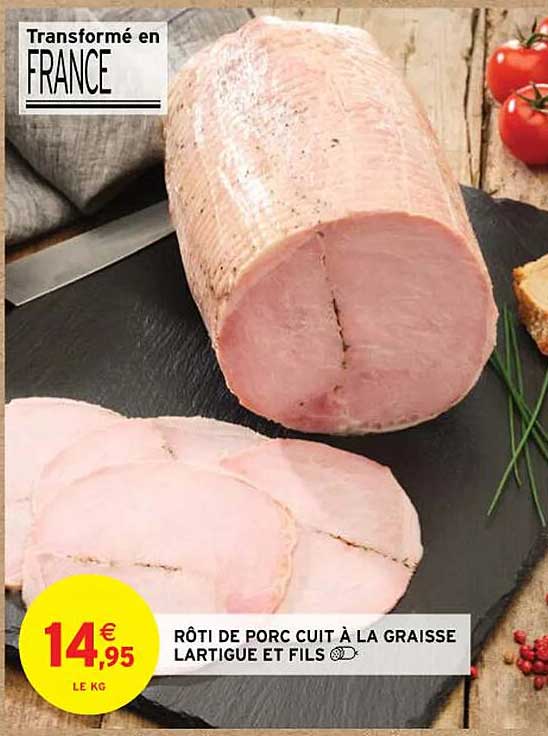 rôti de porc cuit à la graisse lartigue et fils