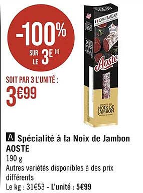 Spécialité à La Noix De Jambon Aoste