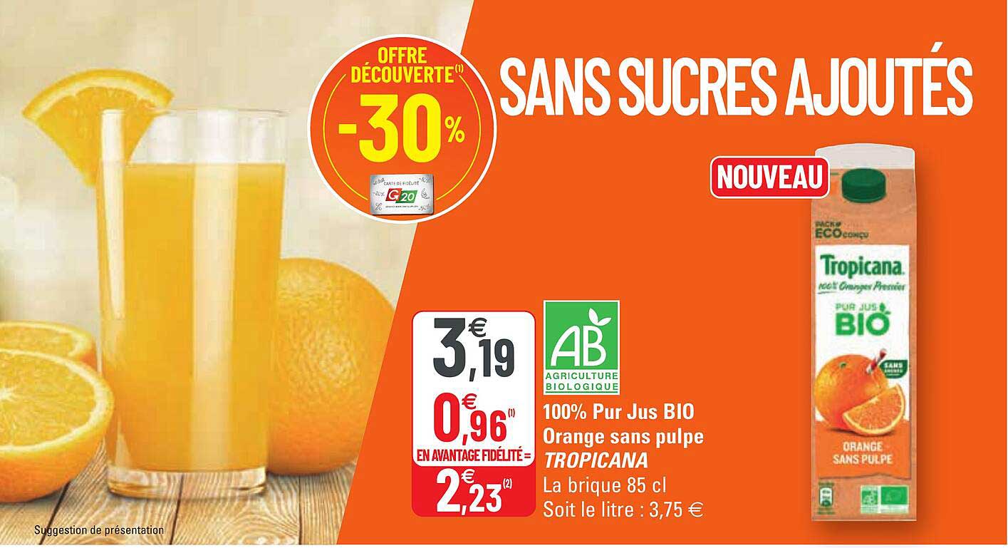 100% Pur Jus Bio Orange Sans Pulpe Tropicana