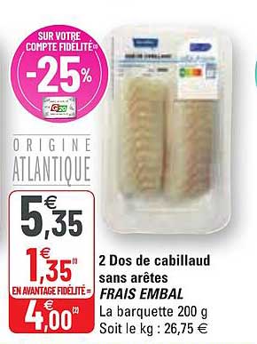 2 dos de cabillaud sans arêtes frais embal