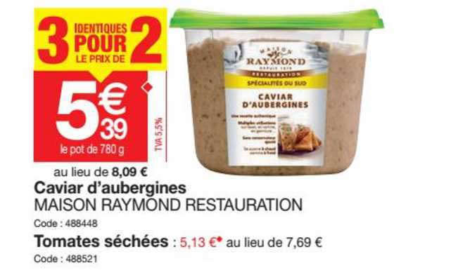 caviar d'aubergines maison raymond restauration